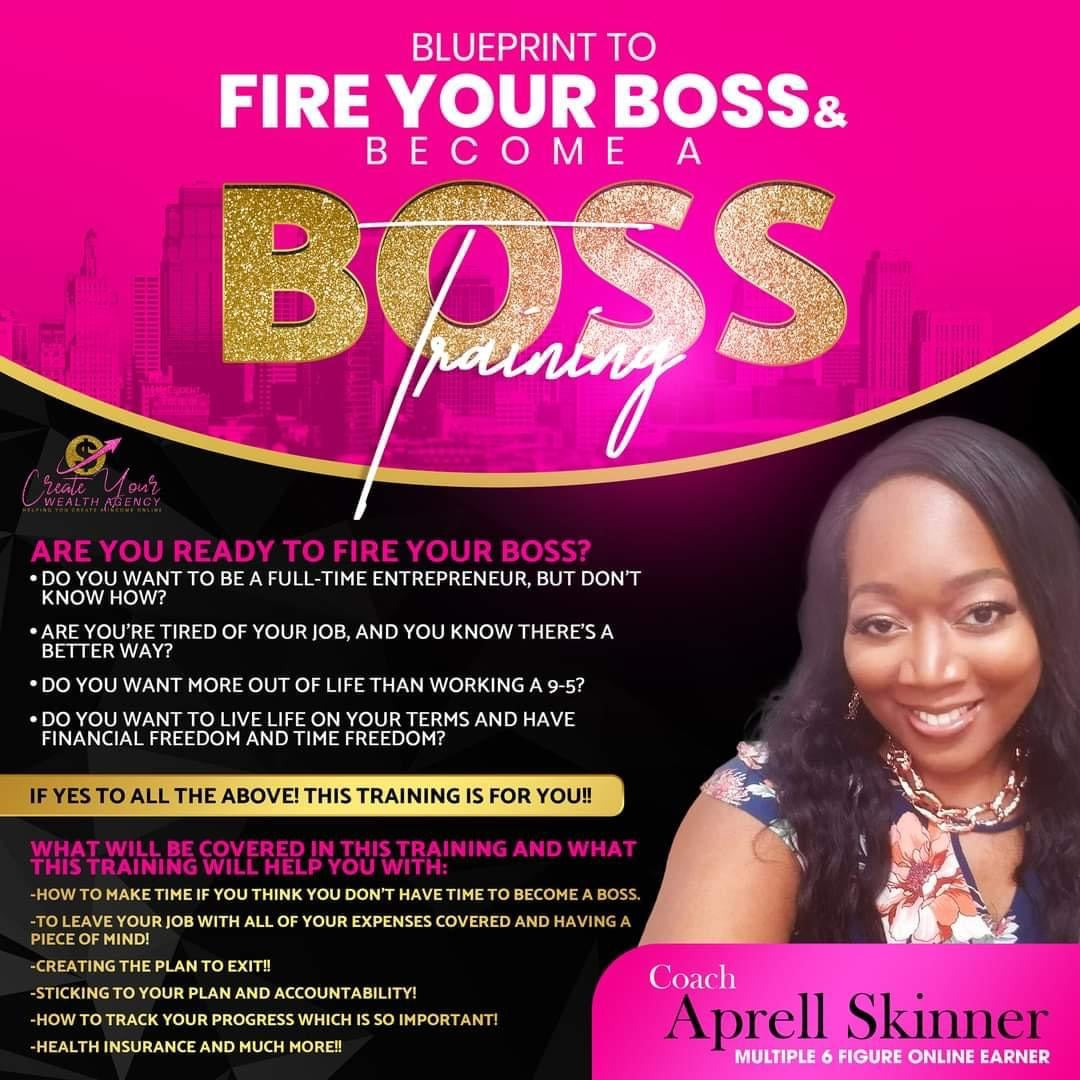 Blueprint To Fire Your Boss and Become A BOSS